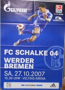 Schalke vs. Werder Bremen Poster Plakat Spielankündigung Fußball 27.10.2007 FP36 - Bild 1 von 1