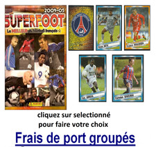 STICKERS IMAGE VIGNETTE - PANINI SUPERFOOT 2004 / 2005 - to choose from
