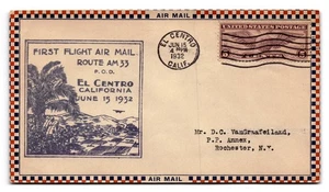 Cubierta First Flight Air Mail Route AM33 El Centro California 1932 - Imagen 1 de 2