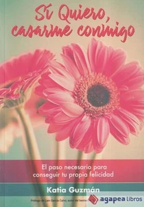Sí quiero, casarme conmigo: El paso necesario para conseguir tu propia felicidad - Imagen 1 de 1