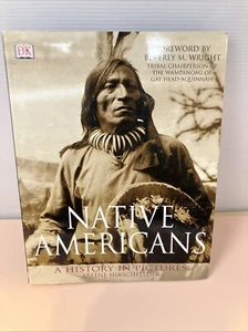 Native Americans : A History in Pictures - Arlene Hirschfelder - Paperback -... - Picture 1 of 4