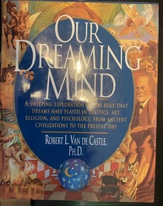 Our Dreaming Mind by Robert Van De Castle and Robert L. Van de Castle (1994,... - Imagen 1 de 7
