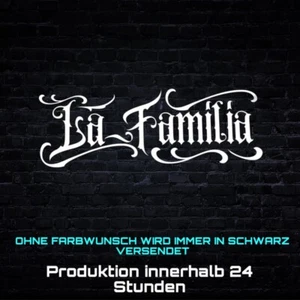 1 x La Familia - Aufkleber Tuning Auto Tuning Styling - Bild 1 von 2