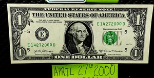 $1 Dollar Bill Birthday note April 27th 2000 Fancy Serial Number Uncirculated! - Picture 1 of 9