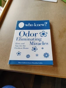 Who Knew? Odor Eliminating Miracles by Jeanne Bossolina-Lubin and Bruce Lubin... - Picture 1 of 2