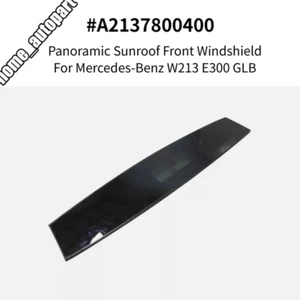 Panoramic Sunroof Front Windshield #A2137800400 Fits Mercedes-Benz W213 E300 GLB - Picture 1 of 5