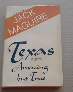 Texas : Amazing but True by Jack Maguire (1984, Hardcover) - Picture 1 of 2