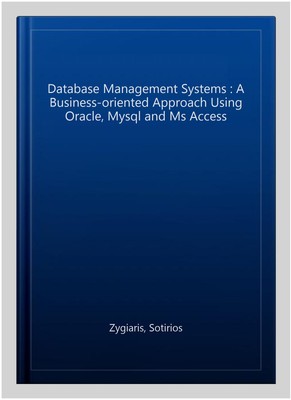 Database Management Systems : A Business-orie...
