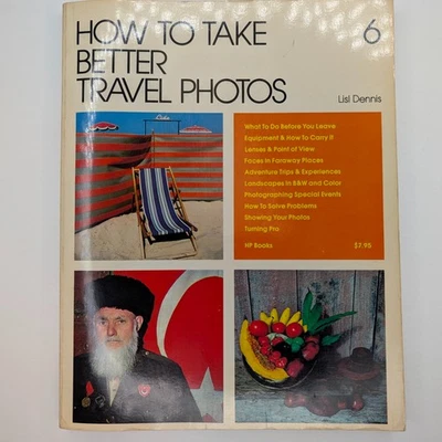 1979 How to Take Better Travel Photos Book Lisl Dennis HP Photography Guide Vtg - Image 1 of 4
