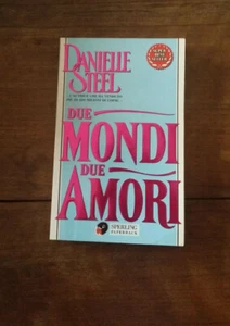 Danielle Steel Due mondi due amori Sperling Paperback 280725 - Foto 1 di 1