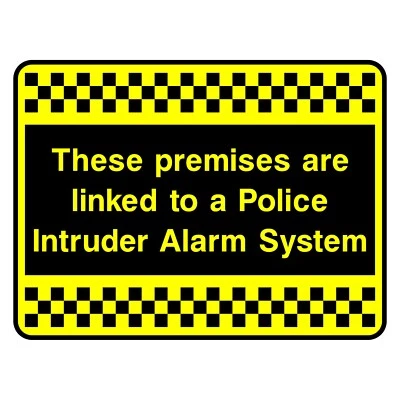 A1 GRAPHICS LTD These Premises are Linked to Police Intruder Alarm Sign or Sticker | SECU0079