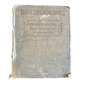 Hollis Dann Music Course Complete Manual for Teachers (Book One) – Vintage 1920s - Picture 1 of 8