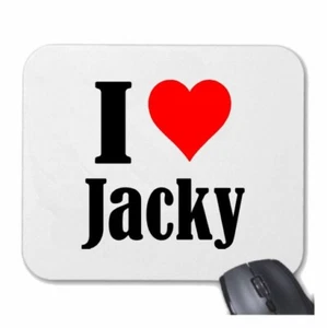 MOUSEPAD Mauspad I Love Jacky Ich Liebe Jacky - Afbeelding 1 van 1