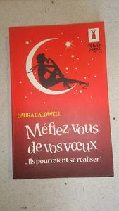 Laura Caldwell - Vorsicht vor Wünschen... - Bild 1 von 1