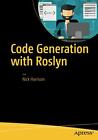 Code Generation With Roslyn, Harrison, Nick