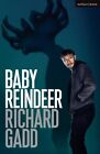 Baby Reindeer by Richard Gadd 9781350143425 | Brand New | Free UK Shipping