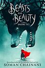 Beasts and Beauty: Dangerous Tales by Soman Chainani (Hardcover 2021)