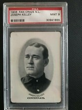 1906	Fan Craze NL	Joseph	Kelley HOF		PSA 9		Cincinnati 1447