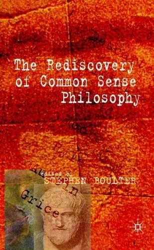 S. Boulter The Rediscovery of Common Sense Philosophy (Hardback) (UK IMPORT) - Image 1 of 1