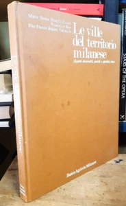 VILLE DEL TERRITORIO MILANESE - ASPETTI DECORATIVI, PARCHI GIARDINI, RIUSO - Imagen 1 de 3