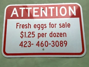ATTENTION Farm Fresh Eggs for Sale Sign 18 x 12 Heavy Metal Aluminum (CHANGE $$) - Picture 1 of 4