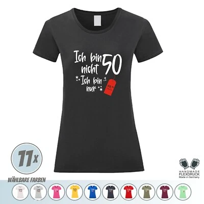 🎈Frauen Fun Shirt Geburtstag * Ich bin nicht 50 Ich bin nur 49,95 + MwSt *  - Bild 1 von 4