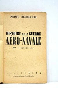LIVRE ANCIEN BELLEROCHE HISTOIRE GUERRE AERO-NAVALE ILLUSTRE 1943 - Bild 1 von 5