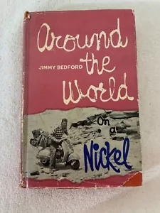 Around The World On A Nickel by Jimmy Bedford HCDJ 1967 First Edition Signed - Picture 1 of 18