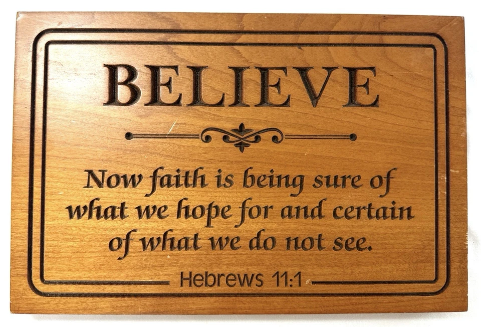P. Graham Dunn Believe Hebrews 11:1 Bible Verse Wood Plaque Wall Art Faith Sign - Image 1 of 4