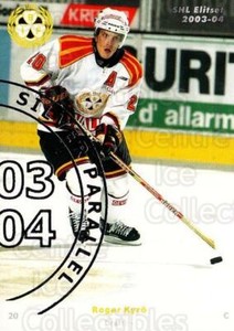 2003-04 Swedish Elitset Silver #8 Roger Kyro