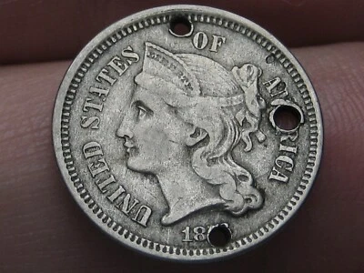 1872, 1873 or 1878 Three 3 Cent Nickel 3CN- VF Details, Holed 3 Times - Image 1 of 4