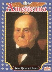 JOHN QUINCY ADAMS, 6th U.S. President #37 - 1992 Americana - 99 Cents Card Sale