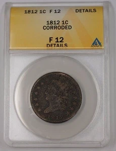 1812 United States Classic Head Large Cent 1c Coin ANACS F-12 Details Corroded - Picture 1 of 2