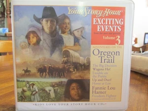Your Story Hour; Exciting Events Vol. 3 Audio CD: Adv on Oregon Trail, etc. - Picture 1 of 6