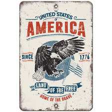 America Land of the Free 8" x 12" Aluminum Metal Sign for MAGA 1776 Patriots