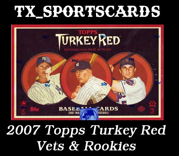 2007 Topps Turkey Red Complete Your Set - Vets & Rookies - Pick Your Player ⚾ - Image 1 of 1