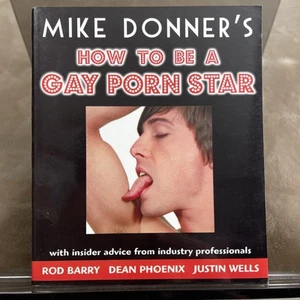 Mike Donner's How to Be a Gay Porn Star - Softcover - Imagen 1 de 5