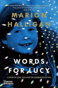 Words for Lucy: A story of love, loss & the celebration of life Marion Halligan - Picture 1 of 2
