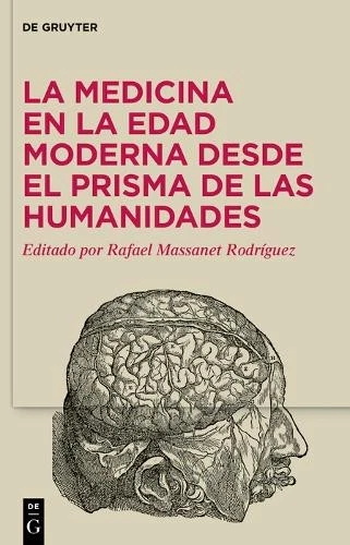 Rafael Massanet La medicina en la Edad Moderna desde el p (Hardback) (US IMPORT) - Image 1 of 1