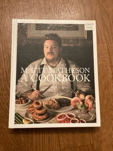 Matty Matheson: A Cookbook by Matty Matheson (2018, Hardcover) - Imagen 1 de 10