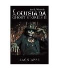 Louisiana Ghost Stories Ii: Lagniappe, Jesse L. Wimberly
