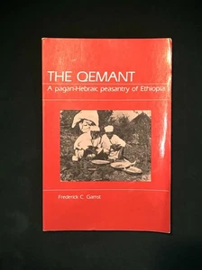 Qemant : A Pagan-Hebraic Peasantry of Ethiopia by Frederick C. Gamst (1984, TPB) - Picture 1 of 4
