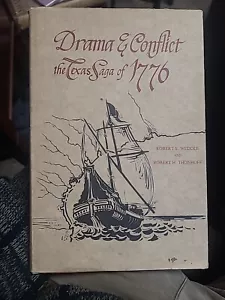 Drama and Conflict The Texas Saga of 1776 Weddle / Thonhoff SIGNED 2x’s Authors - Picture 1 of 4