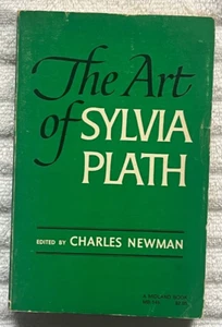 THE ART OF SYLVIA PLATH Selected Criticism +Much More CHARLES NEWMAN '73 1./2. - Bild 1 von 4