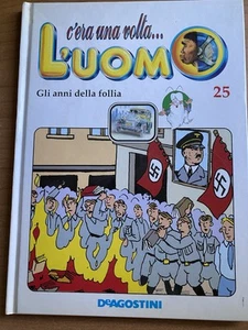 C'era una volta... L'uomo - Gli anni della follia Vol. 25 - Foto 1 di 2