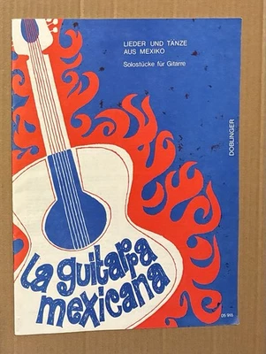 Canciones y baile de México - Piezas solistas para guitarra - La Guitarra Mexicana Foto 1 de 4