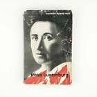 Henriette Roland-Holst / Rosa Luxemburg votre vie et votre travail 1ère édition 1937