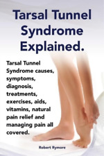 Robert Rymore Tarsal Tunnel Syndrome Explained. Heel Pai (Paperback) (UK IMPORT)