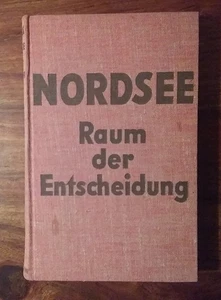 Nordsee - Raum der Entscheidung-Militärische Seefahrtsgeschichte - Goldman  1940 - Bild 1 von 10