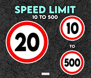 Speed Limit Sticker from 10 to 500 - Car Sticker for windows or other surfaces - Picture 1 of 19
